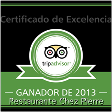 Certificado de Excelencia Restaurante Chez Pierre Ganador de 2013 Certificado de Excelencia Restaurante Chez Pierre Ganador de 2013